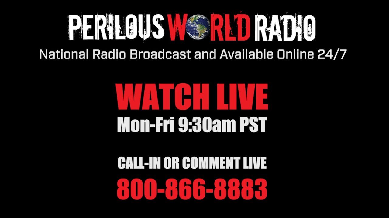 Perilous World Radio 12/8/23 Cancelled, No Host Available. See You Next Week!