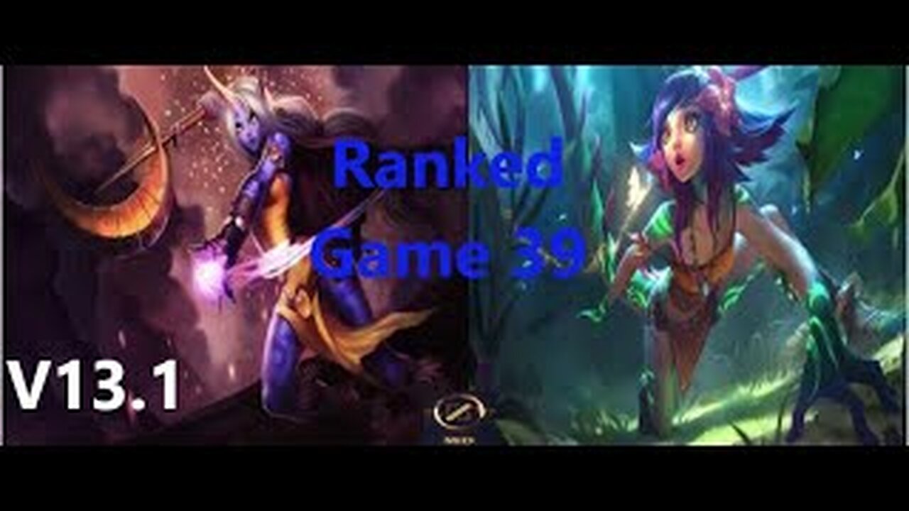 Ranked Game 39 Soraka Vs Neeko Mid League Of Legends V13.1