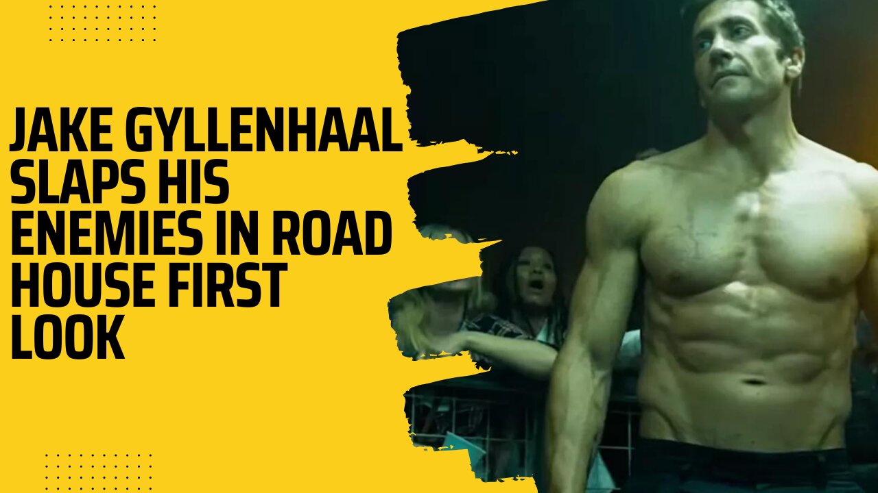 Jake Gyllenhaal slaps his enemies in Road House first look