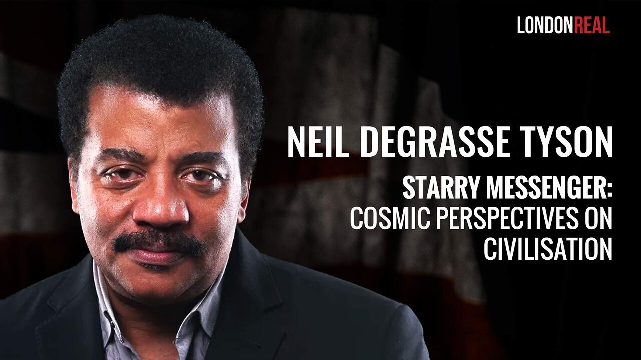 Starry Messenger: COSMIC PERSPECTIVES ON CIVILIZATION - Neil deGrasse Tyson