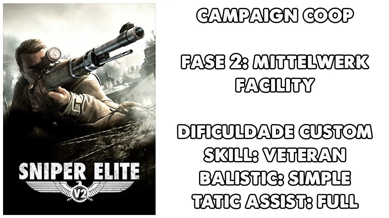 Sniper Elite V2 - Coop - Fase 2 - Dificuldade Custom