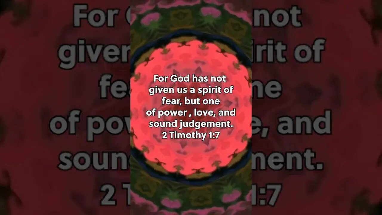 We Have Nothing to Fear! * 2 Timothy 1:7 * Bible Memory Verses