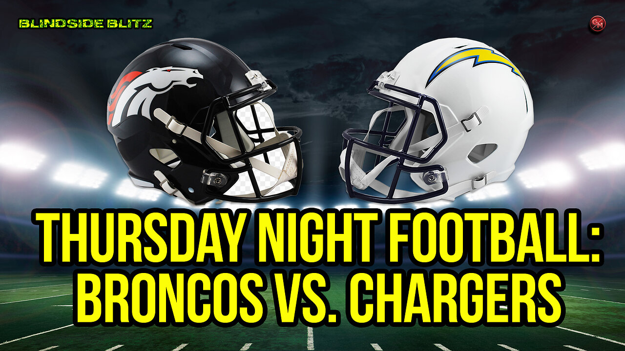 Thursday Night Football: Bronocs at Chargers