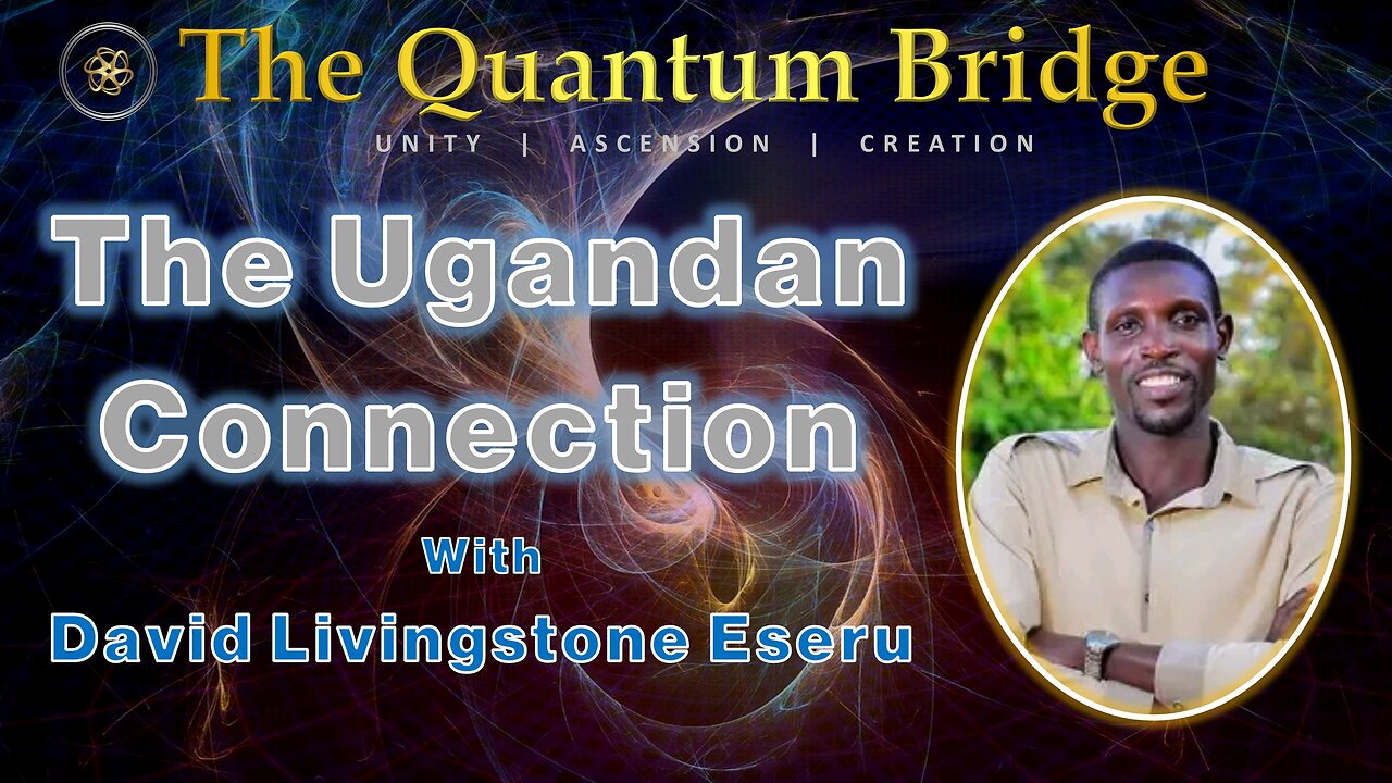 The Ugandan Connection - with David Livingstone Eseru