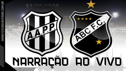 PONTE PRETA X ABC | NARRAÇÃO AO VIVO | CAMPEONATO BRASILEIRO SÉRIE B - 11ª RODADA