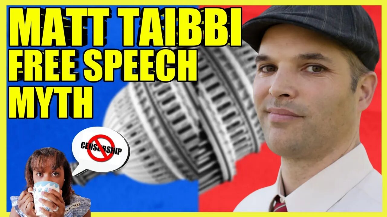 Matt Taibbi DEBUNKS FREE Speech Myth (clip)