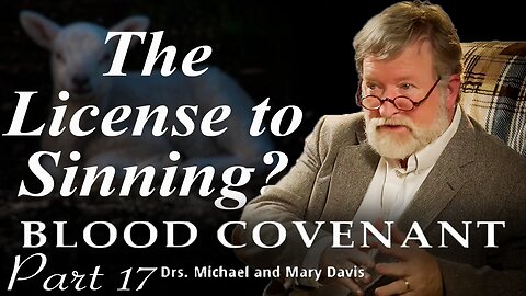 The Myth of "Once Saved Always Saved"; Blood Covenant Part 17