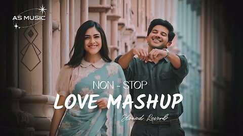 THE LOVE MASHUP 2023 🧡💕💚 Best Mashup of Arijit Singh, Jubin Nautiyal, Atif Aslam #love #romentic