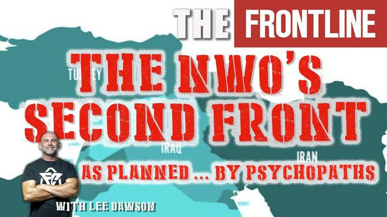 THE NEW WORLD ORDER’S SECOND FRONT - HIGHLIGHTS WITH LEE DAWSON