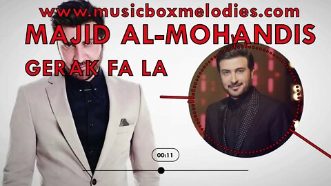 [Music box melodies] - Gerak Fa La by Majid Al-Mohandis