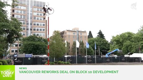 Vancouver reworks deal on Block 10 development