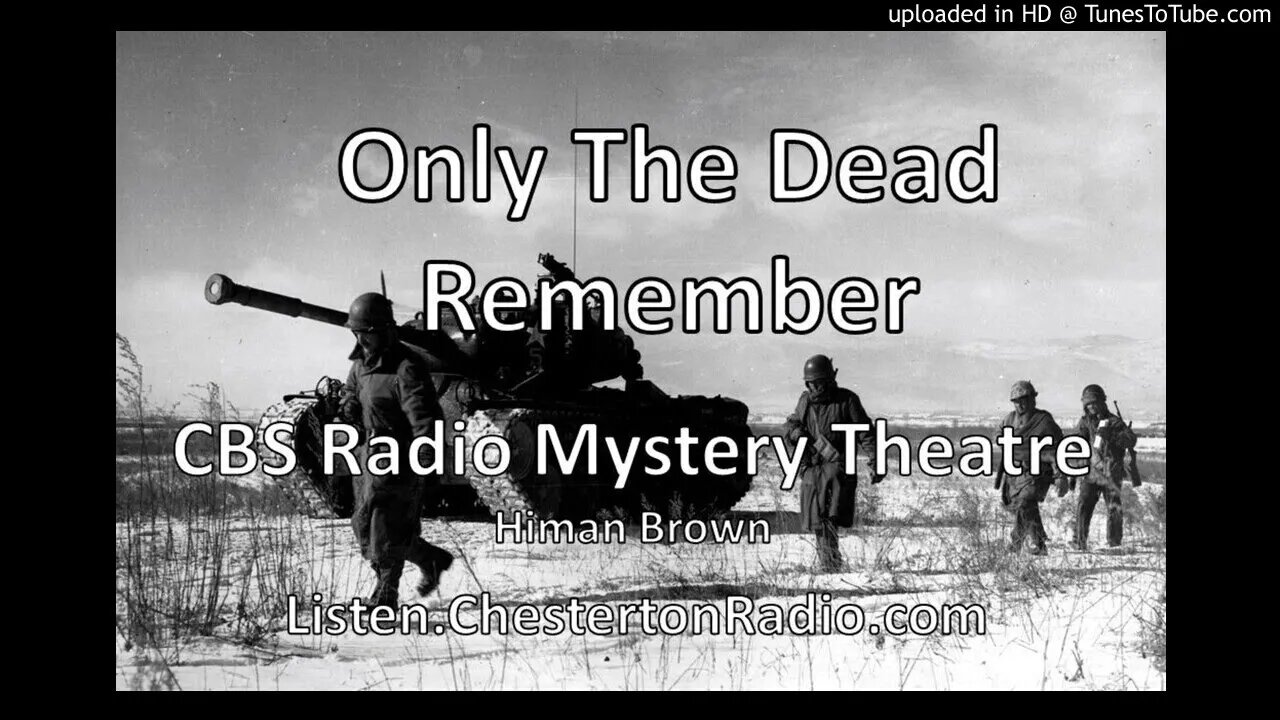 Only The Dead Remember - CBS Radio Mystery Theater