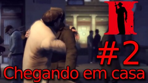 MAFIA II - Capitulo 2 - Chegando em casa