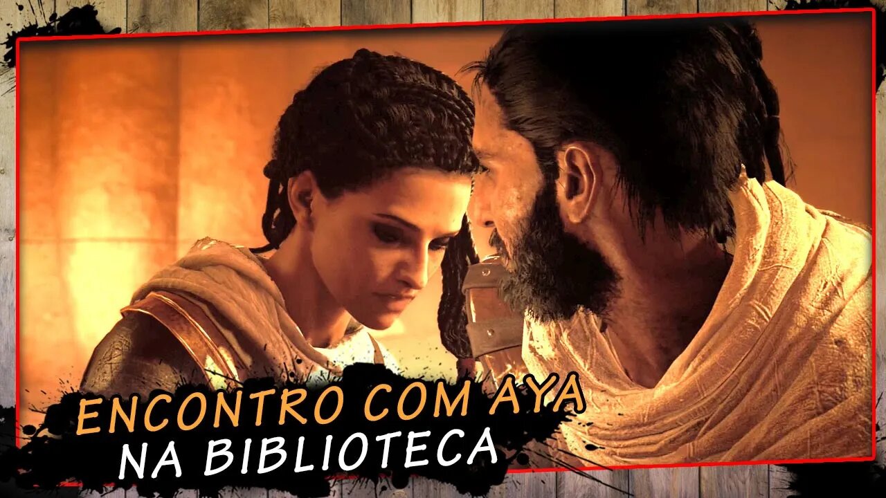 Assassin's Creed Origins, Encontro Com Aya Na Biblioteca - Portugues PT-BR #4