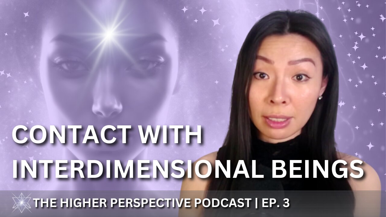 What I Learned from Having Interdimensional Contact | EP. 3