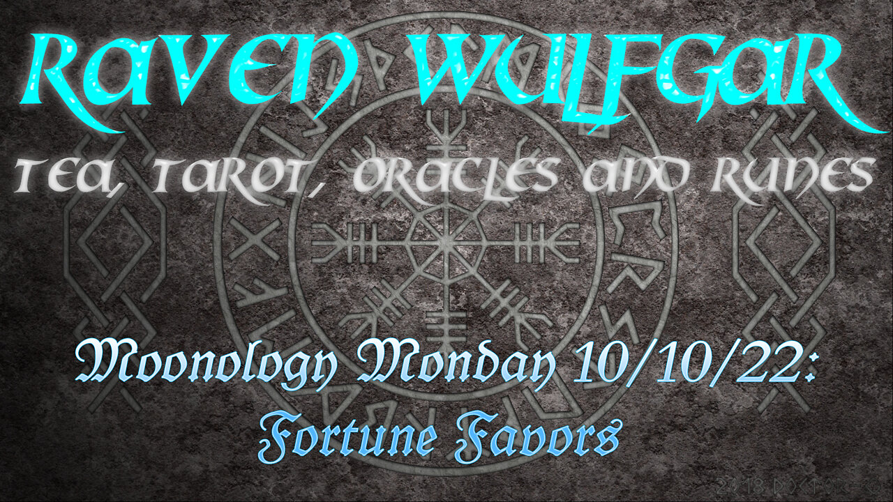#MoonologyMonday 10/10/22: Fortune Favors