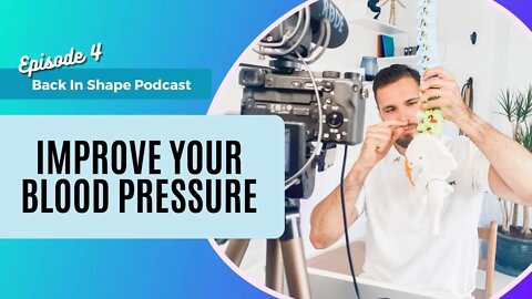 Improve Your Blood Pressure By Getting Back In Shape | BIS Podcast Ep.4