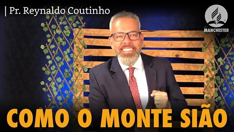 COMO O MONTE SIÃO