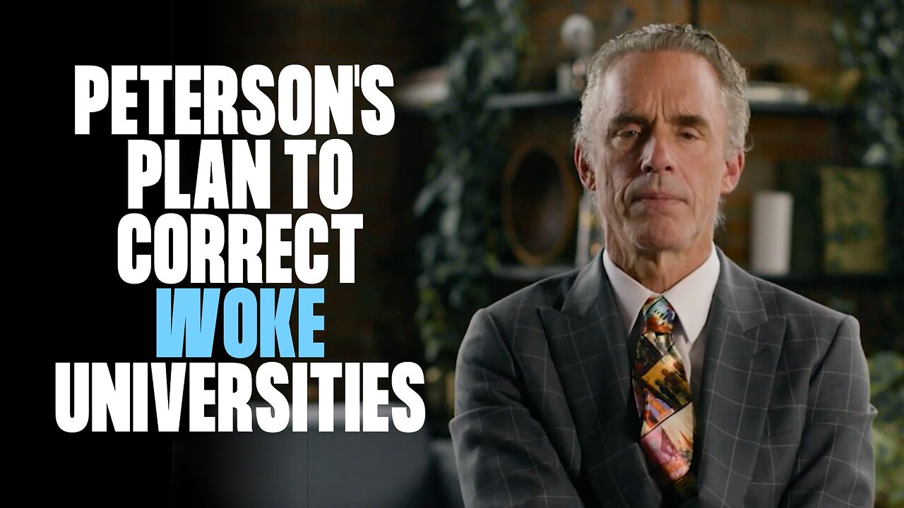 Fixing Universities: Jordan Peterson's Decade-Long Solution