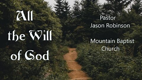 "All the Will of God" | Pastor Jason Robinson