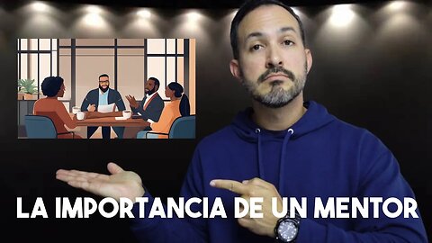 La importancia de tener un mentor. | #Unpodcastformen #178