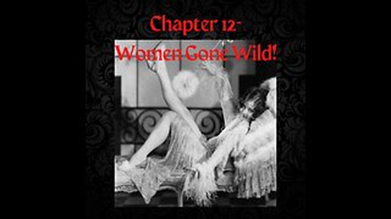 No More Bullshit- Chapter 12- Women Gone Wild- by Natalie Newman copyright 2017