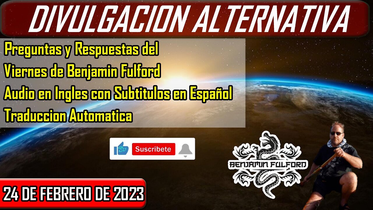 Video de preguntas y respuestas del viernes de Benjamin Fulford 24/Feb/2023