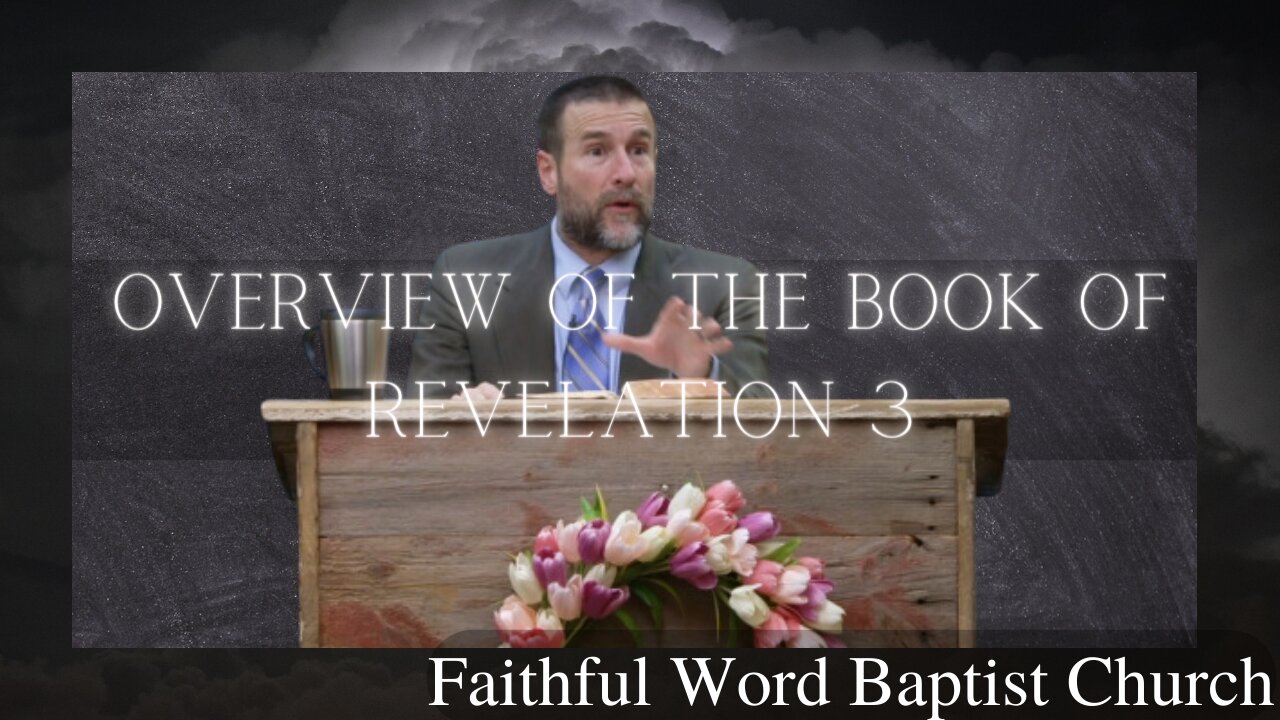 Full Preaching | Overview of the Book of Revelation 3