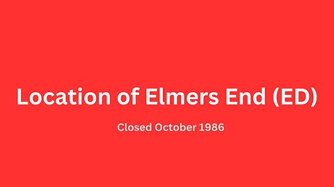 Location of Elmers End (ED) bus garage closed in October 1986.