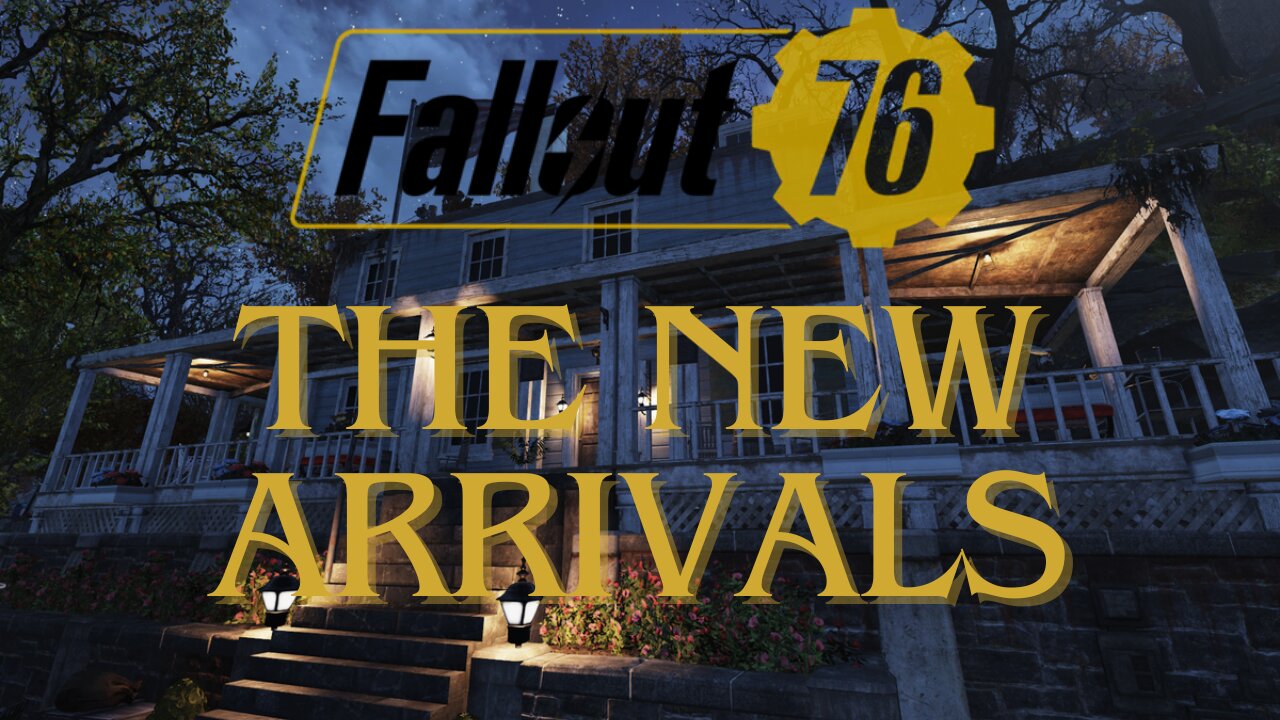 Fallout 76: The New Arrivals