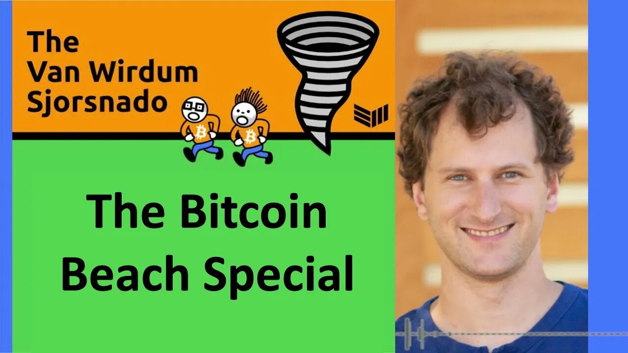 The Bitcoin Beach Wallet - The Van Wirdum Sjorsnado - Bitcoin Magazine