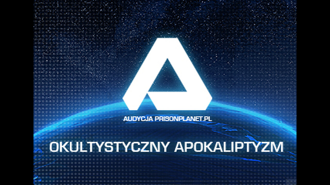 Audycja PrisonPlanet.pl. Okultystyczny apokaliptyzm.