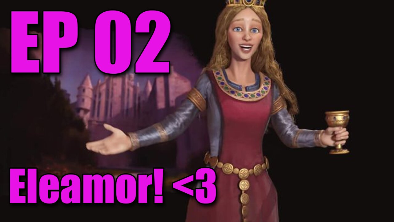 France - E02 - Eleanor, mi amor! - Civilization 6