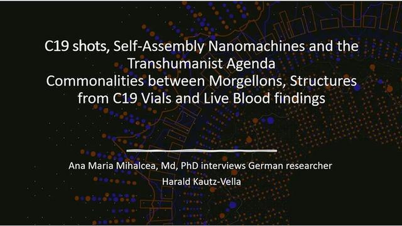 C19 SHOTS, SELF-ASSEMBLY NANOMACHINES AND THE TRANSHUMANIST AGENDA ***MUST SEE *** !!!!!!