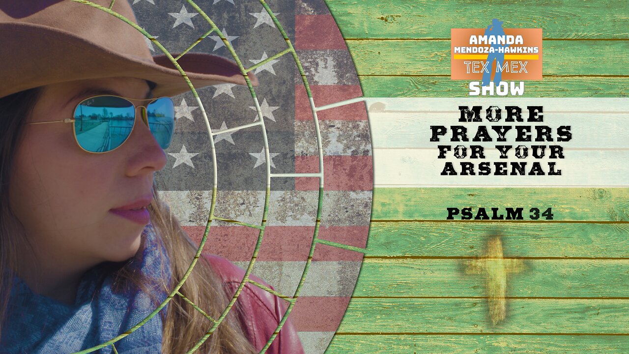 Ep.22 - Amanda Mendoza-Hawkins Show: More Prayers for Your Arsenal