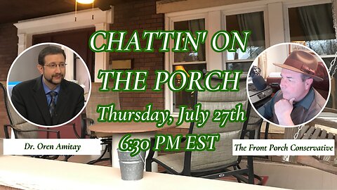 Chattin' On The Porch w/ Dr. Oren Amitay