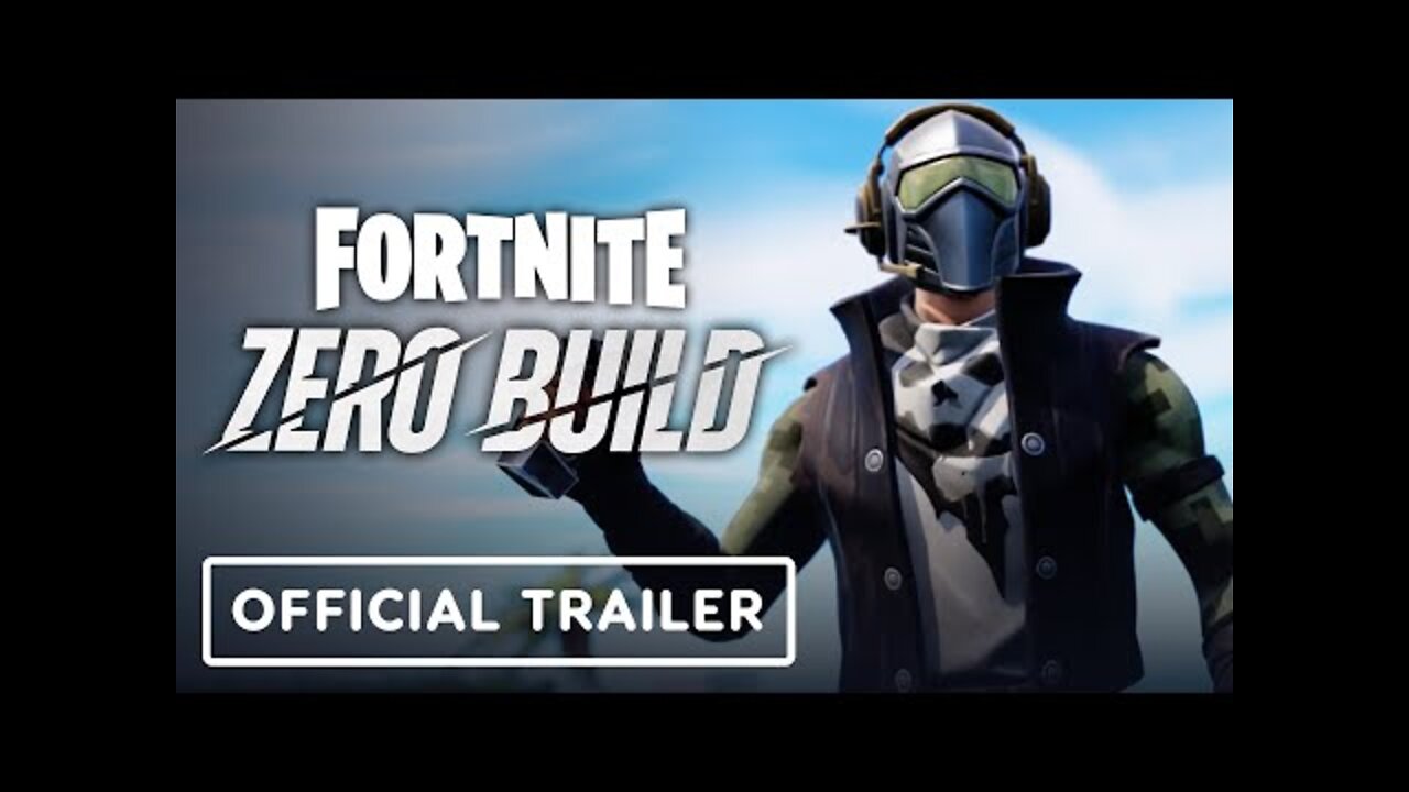 Fortnite - Official Zero Build Gameplay Trailer