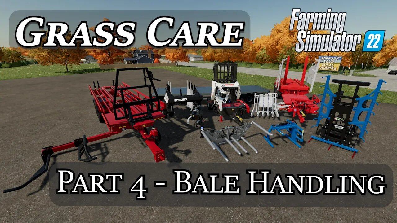 Grass Care Part 4 - Bale Collection and Handling - Farming Simulator 22