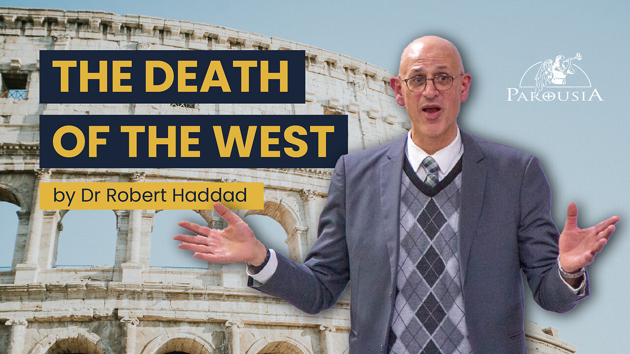 The Death of the West: The Roman Empire Revisited - Dr Robert M. Haddad