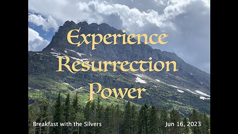 Experience Resurrection Power - Breakfast with the Silvers & Smith Wigglesworth Jun 16