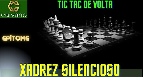 XADREZ SILENCIOSO