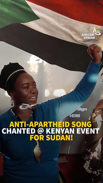 ANTI-APARTHEID SONG CHANTED @ KENYAN EVENT FOR SUDAN!