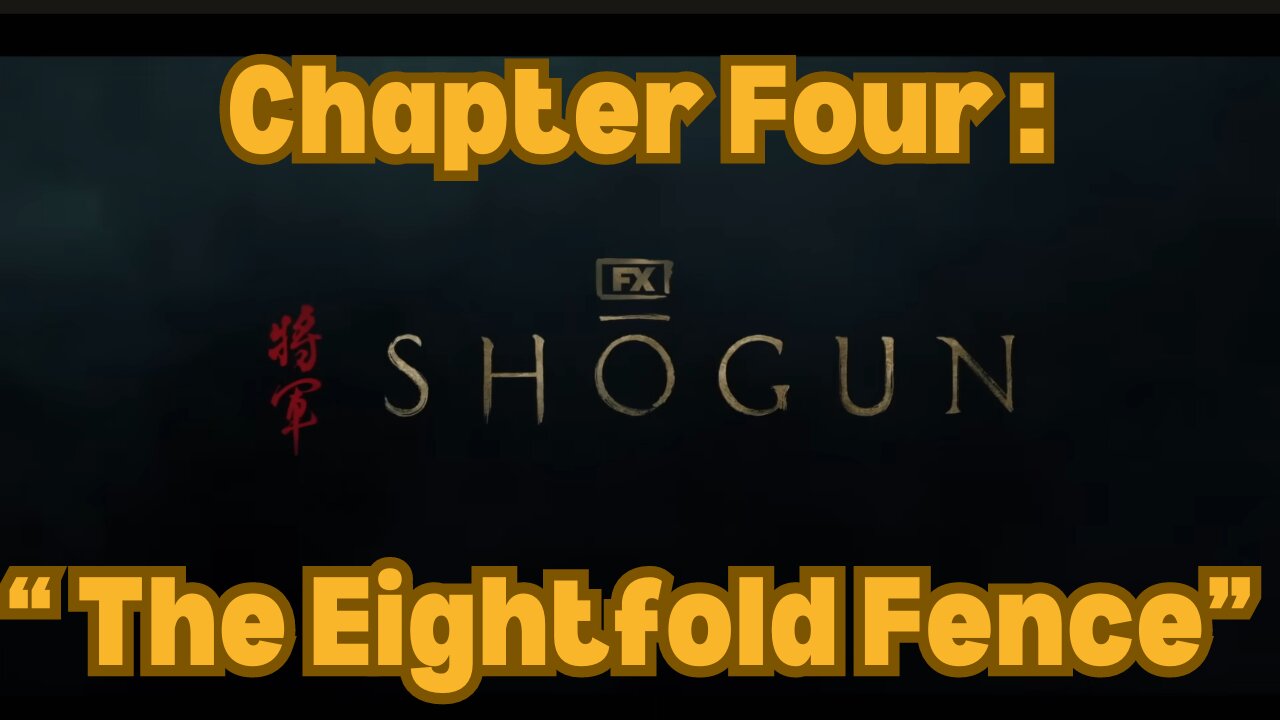 Shogun Chapter 4 Recap: 'The Eightfold Fence #shogun #fxshogun #hiroyukisanada #annasawai