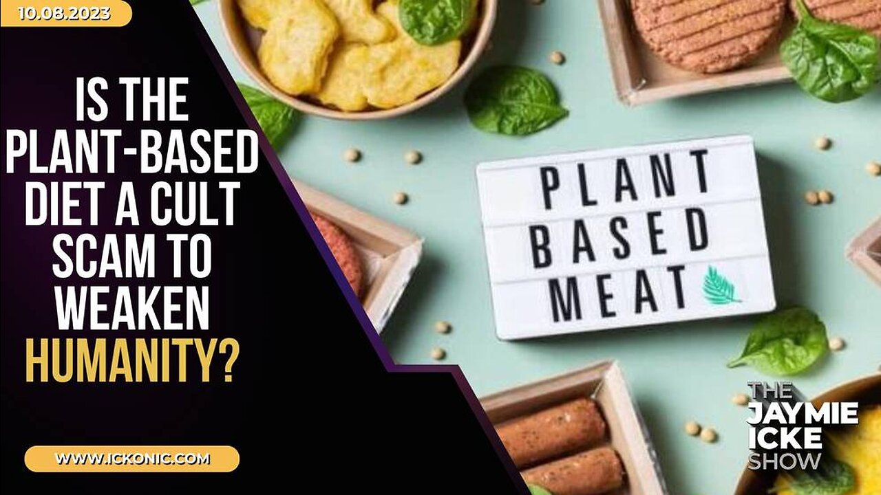 Is the plant-based diet a cult scam to weaken humanity? | Ep14 | The Jaymie Icke Show