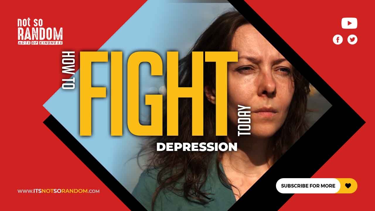 How to Fight Depression #story #kindness #emotional