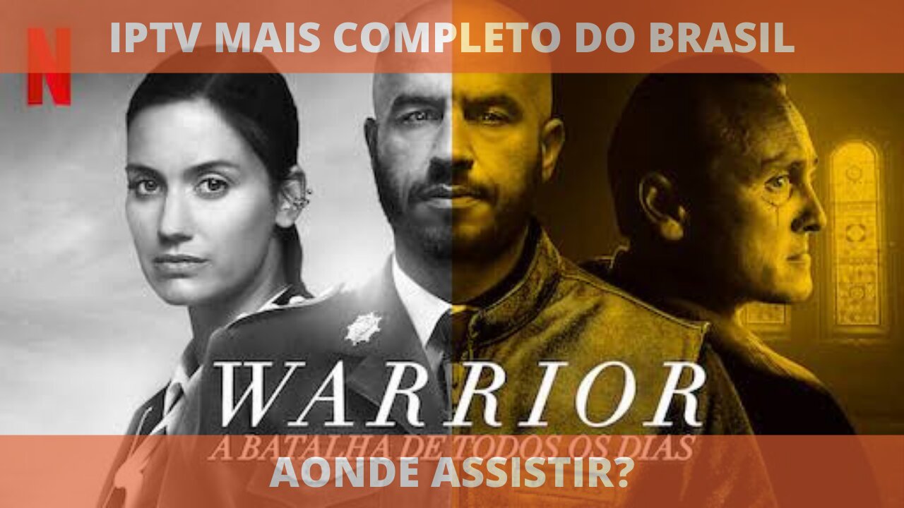 Aonde assistir a série WARRIOR: A BATALHA DE TODOS OS DIAS