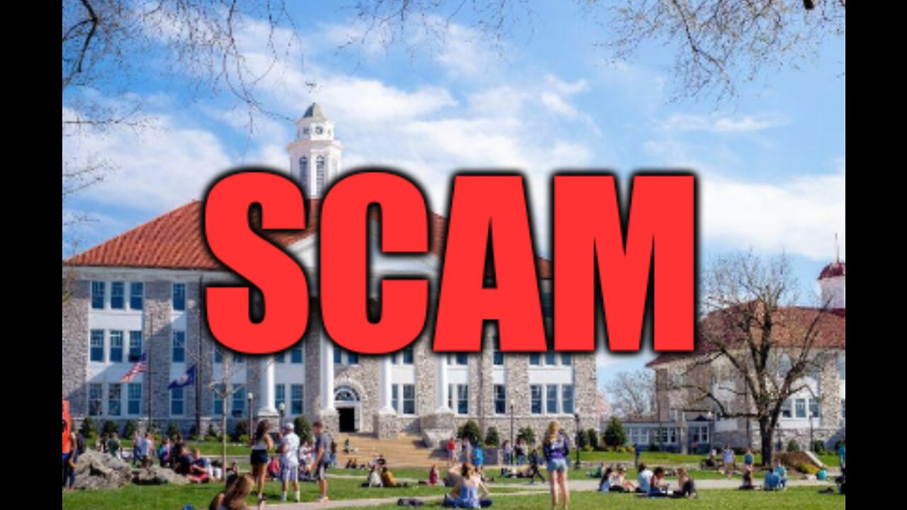 Is College a Scam?