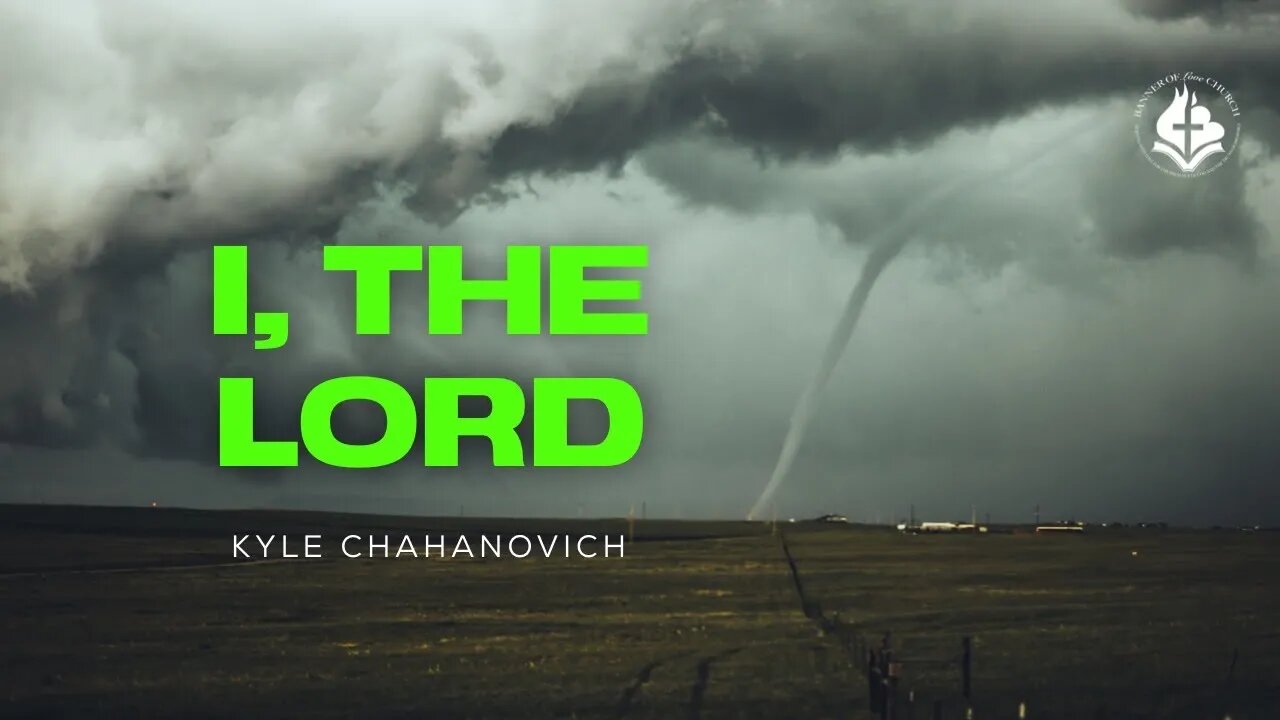 I, The Lord - Kyle Chahanovich