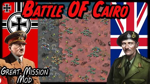 BATTLE OF CAIRO! Great Mission Mod