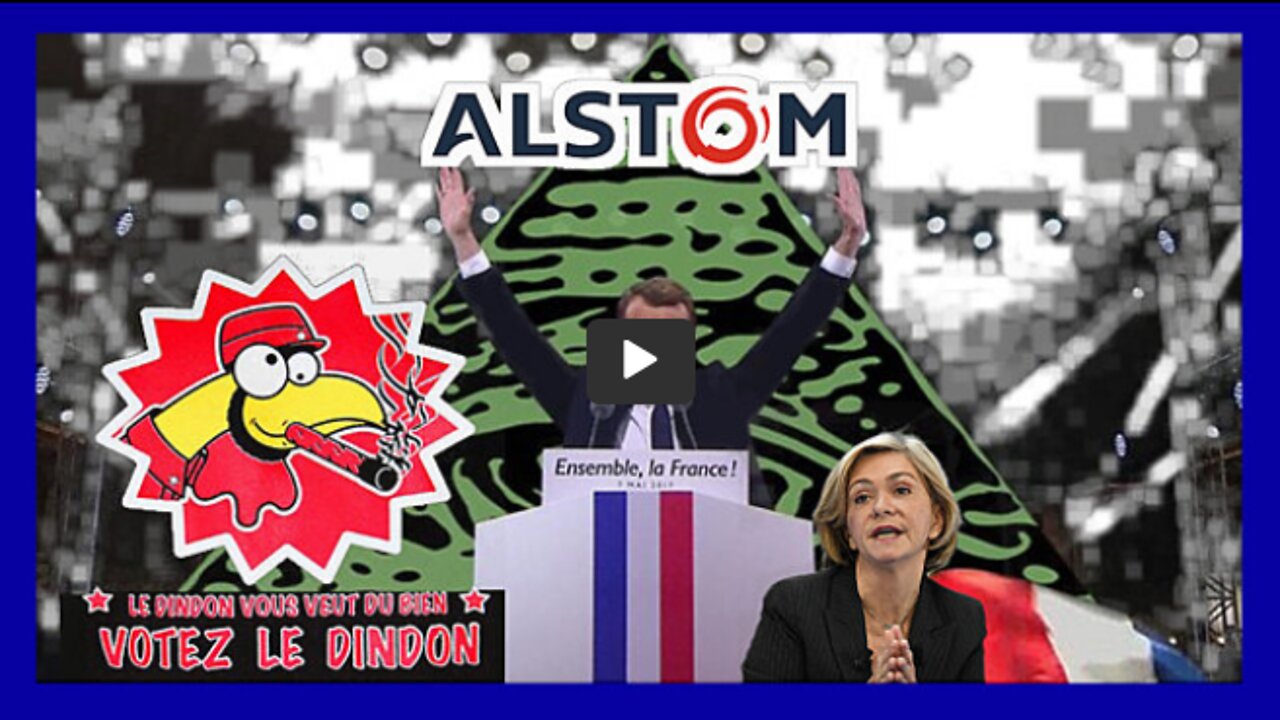 ALSTOM Le Scandale d'ETAT qui ne choque personne !!! (Hd 108